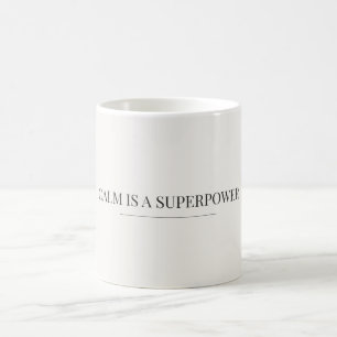 Ruhig zu sein ist eine Superkraft Minimalistische Kaffeetasse