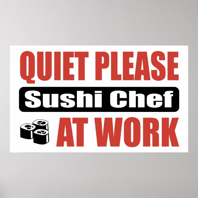 Ruhige Bitte Sushi Koch bei der Arbeit Poster (Vorne)