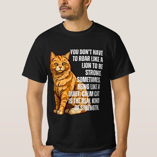 Ruhige Festigkeit - Beruhigen Katze Motivierend T- T-Shirt (Vorderseite)