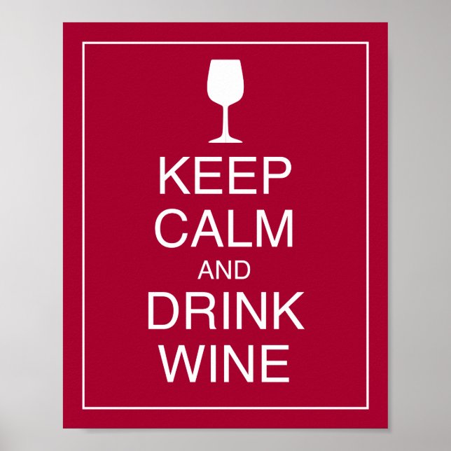Ruhige Lage und Drinks Wine Art Poster behalt (Vorne)