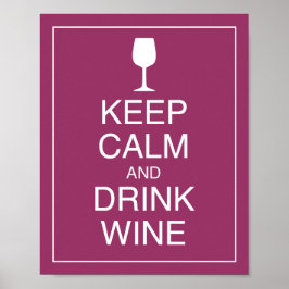 Ruhige Lage und Drinks Wine Art Poster behalt
