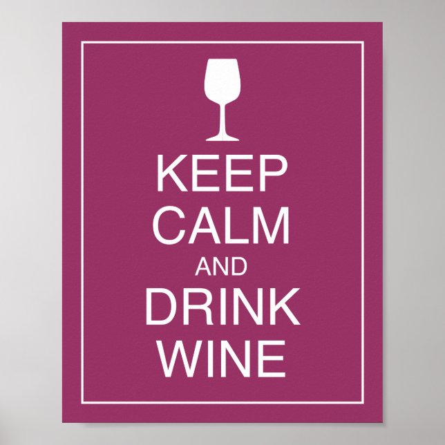 Ruhige Lage und Drinks Wine Art Poster behalt (Vorne)