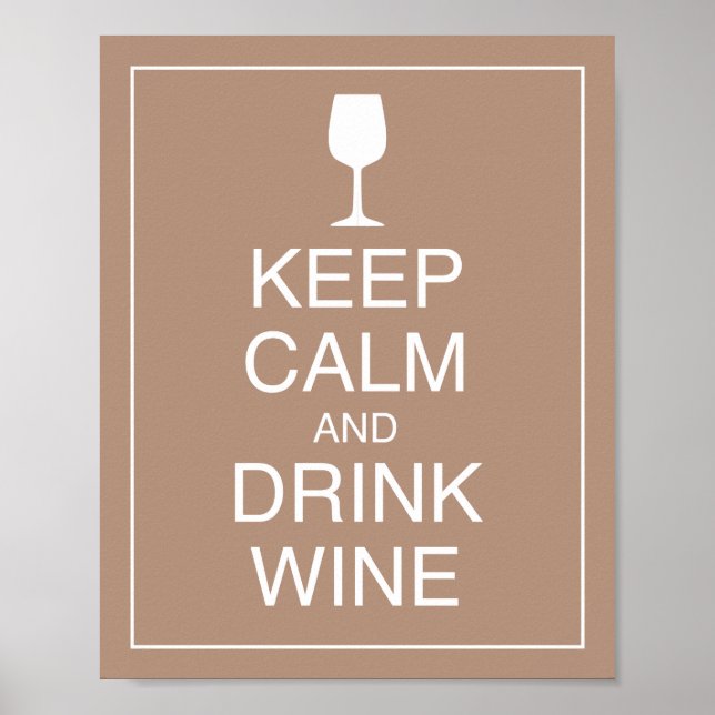 Ruhige Lage und Drinks Wine Art Poster behalt (Vorne)