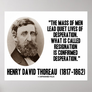 Ruhige Lebensbedingungen für Thoreau Desperation R Poster