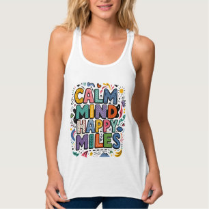 Ruhiger Geist Glückliche Meilen Läufer Motivations Tank Top