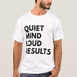 RUHIGER GEIST LAUTE ERGEBNISSE T-Shirt