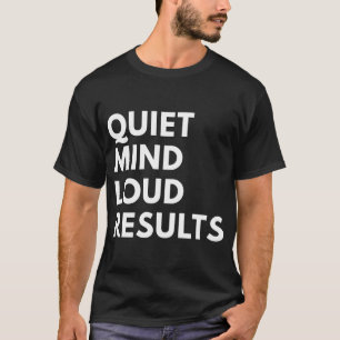 RUHIGER GEIST LAUTE ERGEBNISSE T-Shirt