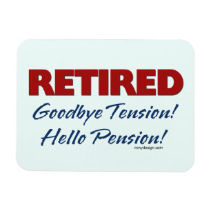 Ruhm: Auf Wiedersehen Tension Hallo Pension! Magnet
