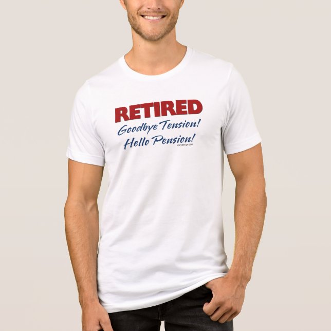 Ruhm: Auf Wiedersehen Tension Hallo Pension! Tri-Blend Shirt (Vorderseite)