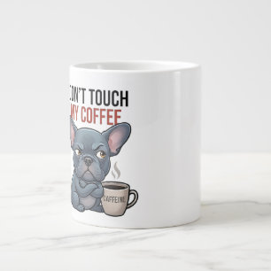 Rühr Mein Kaffee Nicht An Blaues Frenchie Design Jumbo-Tasse