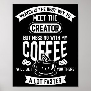 Rühr meinen Morgenkaffee nicht an, lustiges Kaffee Poster