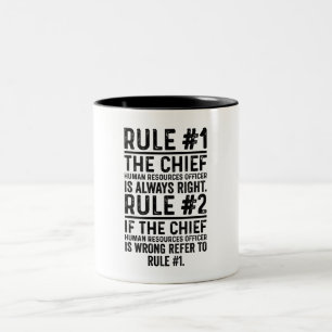 Rule#1 The Chief Human Resources officer Is Funny Zweifarbige Tasse