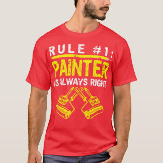 Rule Painter hat immer recht T-Shirt