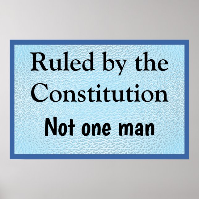 Ruled by the Constitution Poster (Vorne)