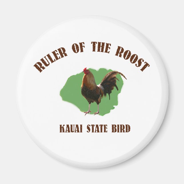 Ruler der Roost-Kauai-Magnet Magnet (Vorne)