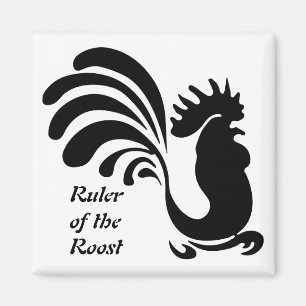 "Ruler of the Roost" Stylized Rooster Magnet
