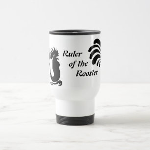 "Ruler of the Rooster" Rooster Alumnum Travel Mug Reisebecher