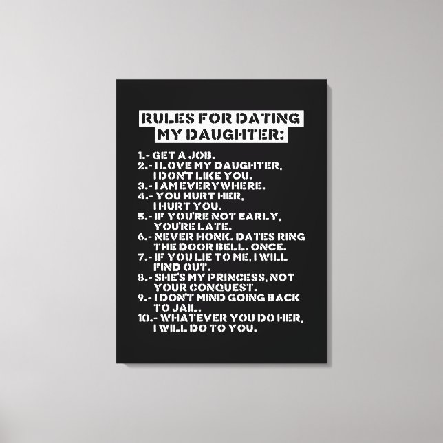 Rules for dating my daughter leinwanddruck (Vorderseite)