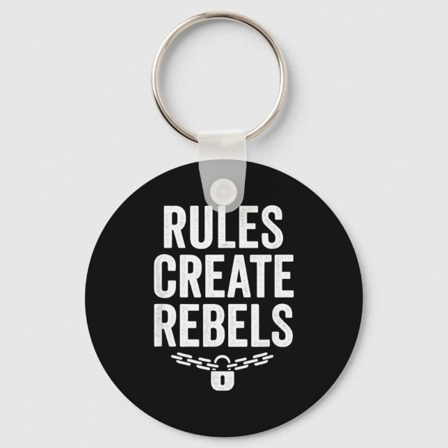 Rules Rebels Protest Dom Statement Gift  Schlüsselanhänger (Vorderseite)