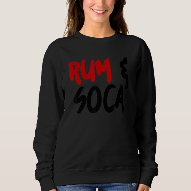 Rum and Soca 1 Sweatshirt (Vorderseite)