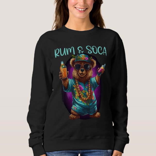 Rum And Soca Soca Fans Caribbean Carnival Party Me Sweatshirt (Vorderseite)
