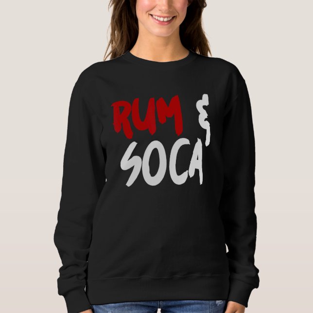 Rum and Soca Sweatshirt (Vorderseite)