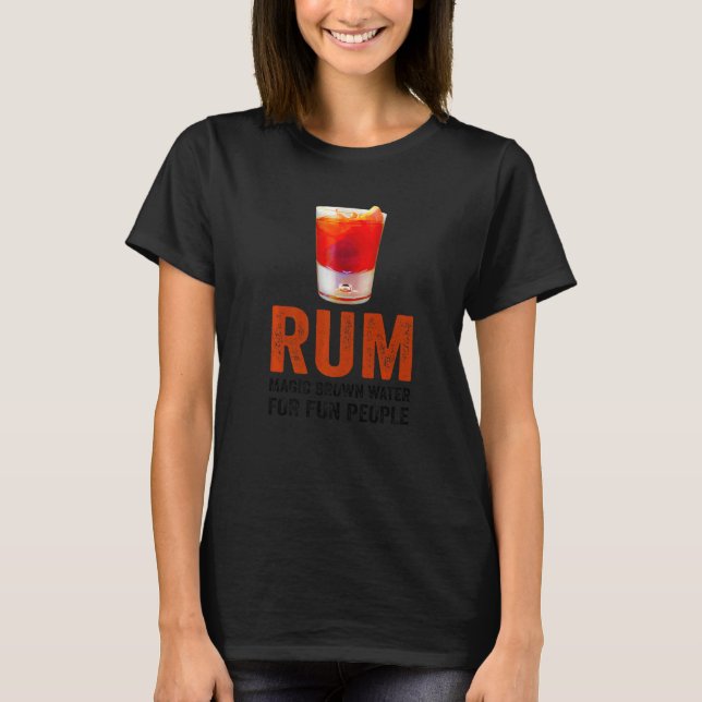 Rum Definition Magic Brown Wasser für Spaß Mensche T-Shirt (Vorderseite)