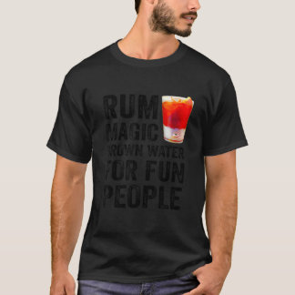 Rum Definition Magic Brown Wasser für Spaß Mensche T-Shirt
