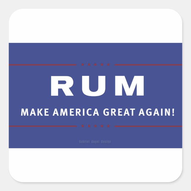 Rum macht Amerika wieder groß Quadratischer Aufkleber (Vorderseite)