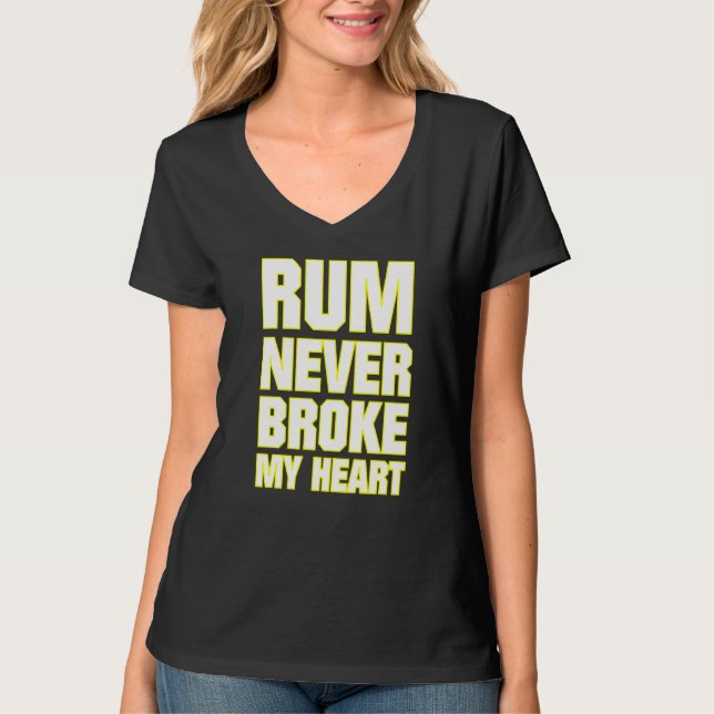 Rum Tasting Rum Never Broke My Heart   7 T-Shirt (Vorderseite)