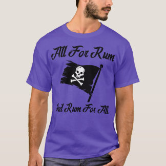 Rum und Rum für alle T-Shirt