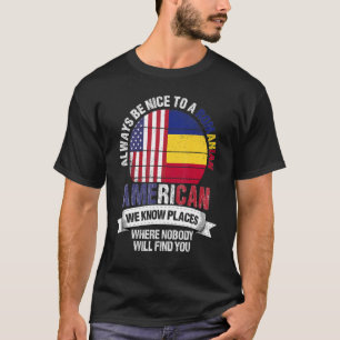 Rumänisch Amerikaner wir kennen Orte, wo Rumänien  T-Shirt