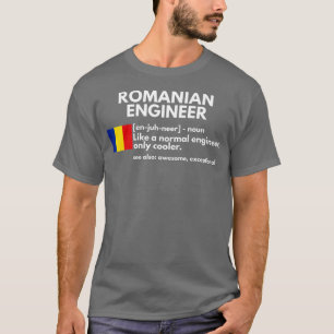 Rumänischer Ingenieur Definition Funny Romania Ge T-Shirt