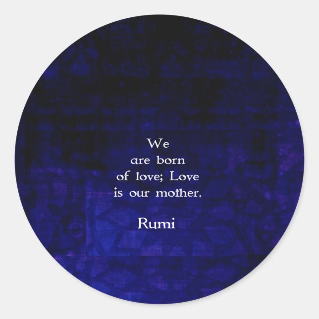Rumi Inspiration Liebe Zitat über Gefühle Runder Aufkleber (Vorderseite)