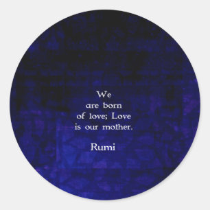 Rumi Inspiration Liebe Zitat über Gefühle Runder Aufkleber