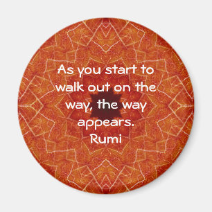 Rumi Inspirational Quotation Sprichwort über den  Magnet