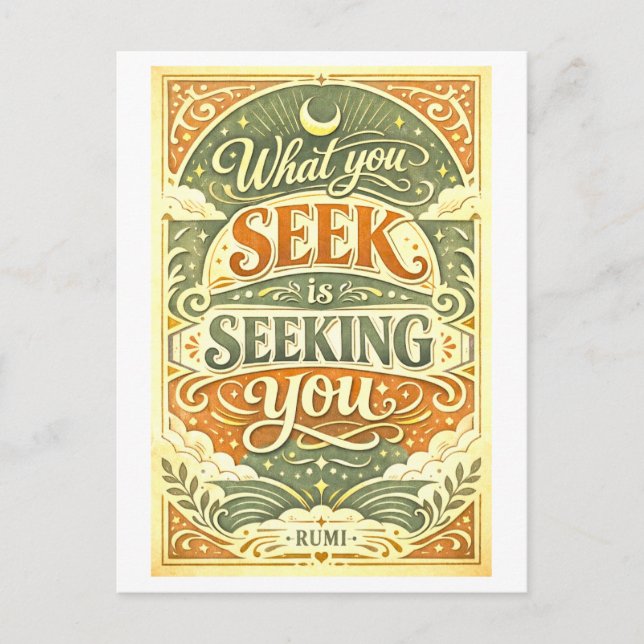 Rumi Quote: What You Seek Is Seeking You Postkarte (Vorderseite)