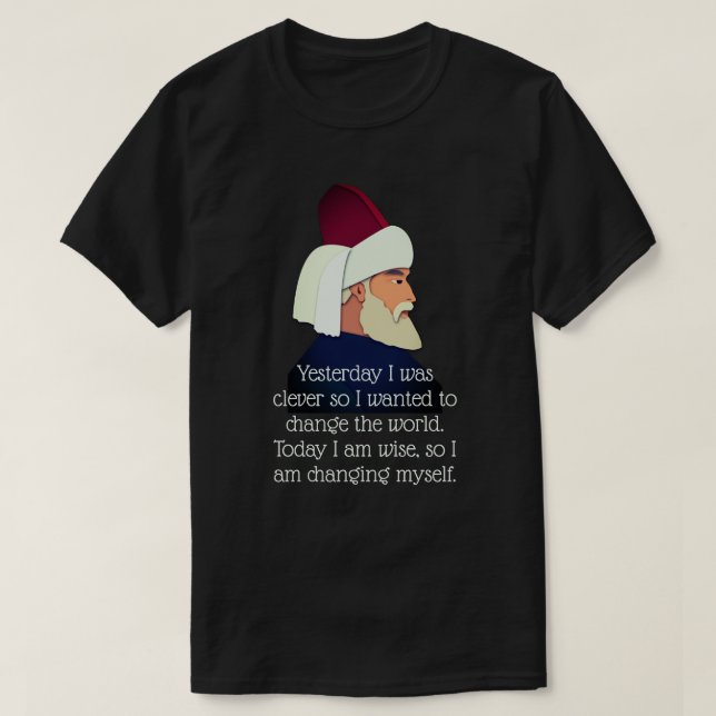 Rumi Zitat: Gestern war ich clever.. T-Shirt (Design vorne)