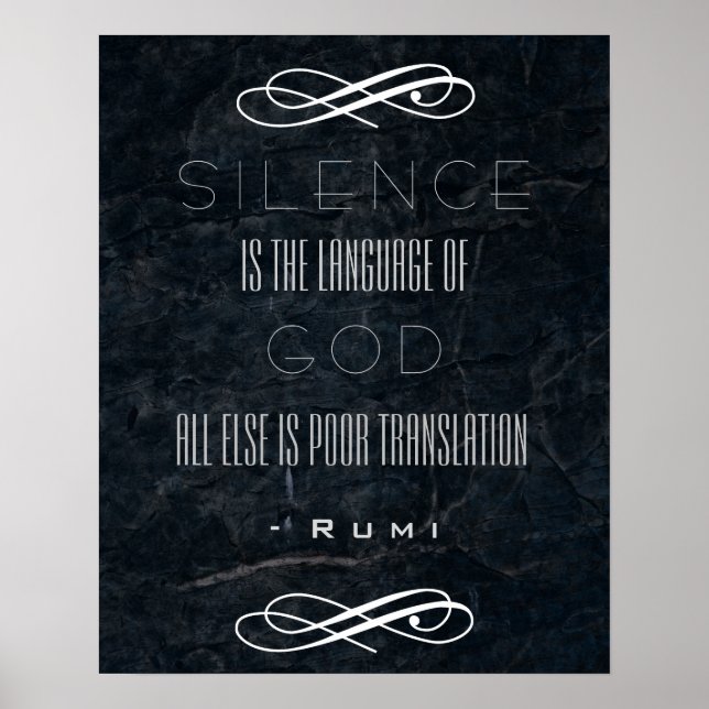 Rumi Zitat über Stille und Gott Poster (Vorne)