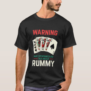 Rummy Card Game Sprichwort für Spielabend mit Rum T-Shirt