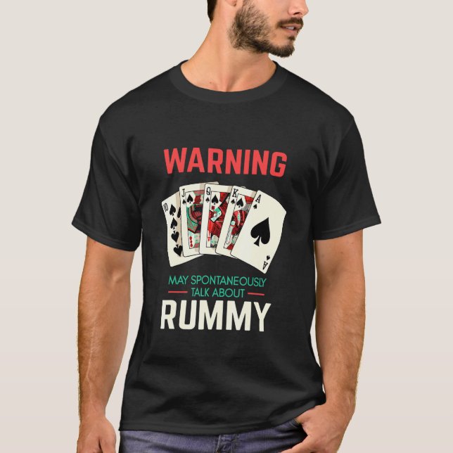 Rummy Card Game Sprichwort für Spielabend mit Rum T-Shirt (Vorderseite)