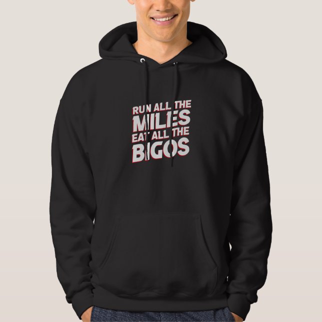 Run All the Miles Eat All the Bigos   Running Humo Hoodie (Vorderseite)