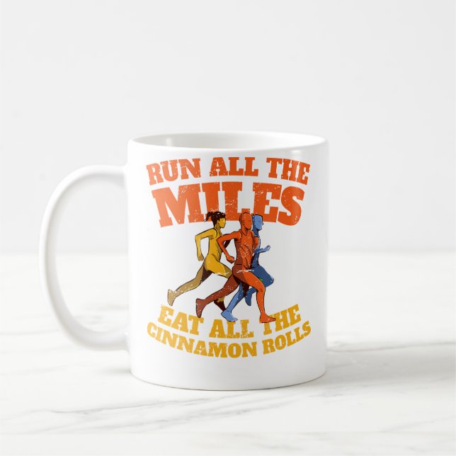 Run All The Miles Eat All The Cinnamon Rolls Funny Kaffeetasse (Links)