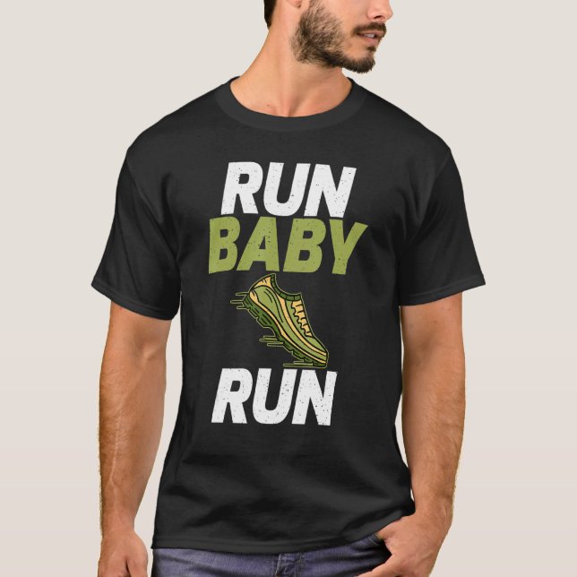 Run Baby Run Marathon Runner T-Shirt (Vorderseite)