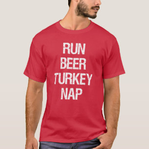Run Bier Türkei Nickerchen Türkei Trot T-Shirt