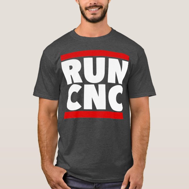 RUN CNC Shirt Funny Machinist Ingenieur Gcode tee (Vorderseite)