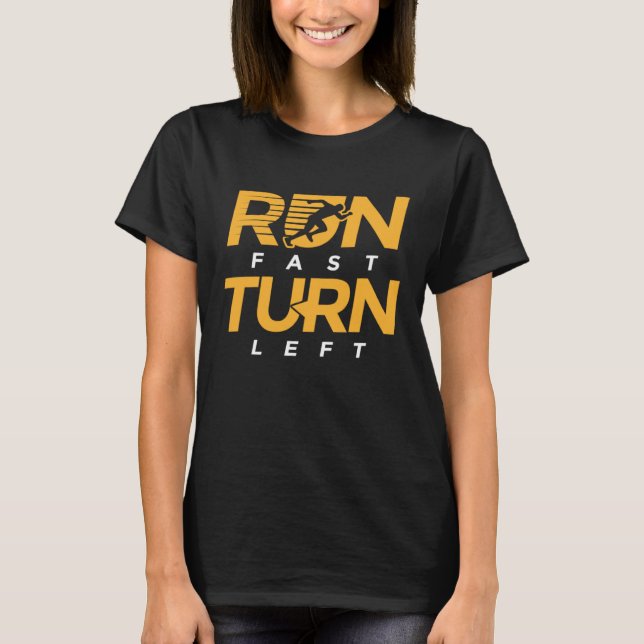 Run Fast Turn Left Track and Field Marathon Runner T-Shirt (Vorderseite)