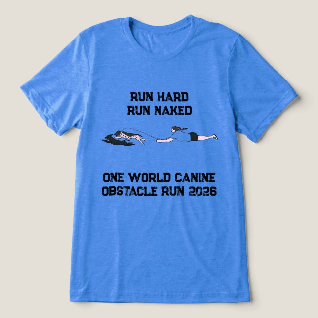 Run Hard Run Naked 2026 Tri-Blend Shirt (Design Vorderseite)