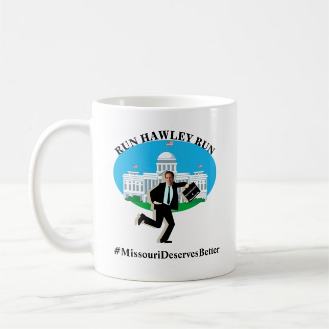 RUN HAWLEY RUN #MissouriDeservesBetter Kaffeetasse (Links)