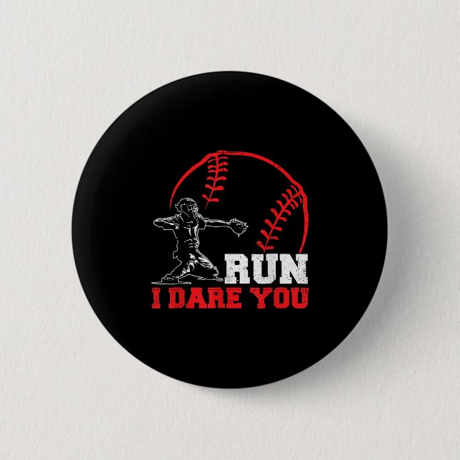 Run I Dare You Funny Baseball Catcher Baseball Pla Button (Vorderseite)
